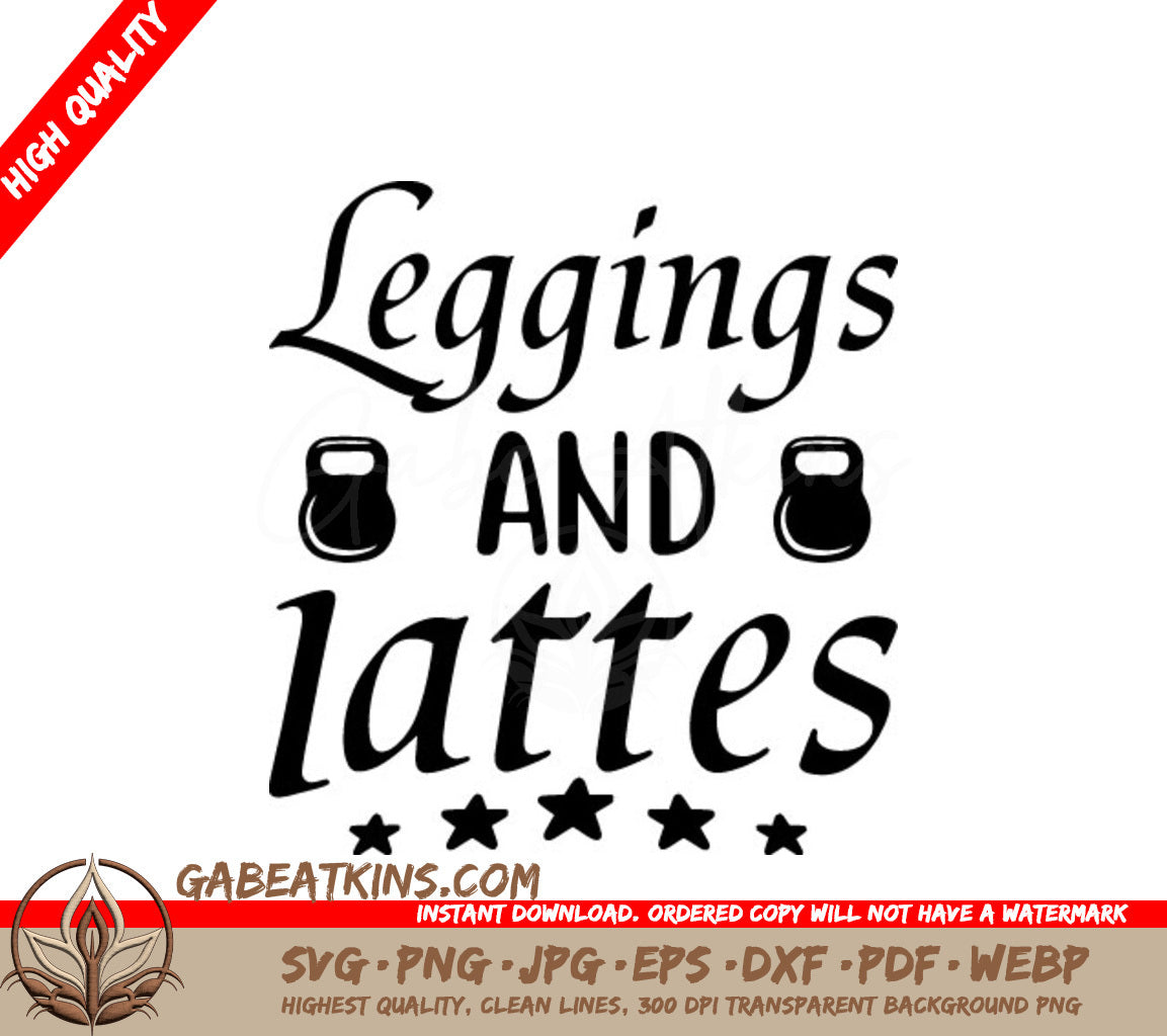  Leggings & Lattes SVG Design - Fitness Apparel Design SVG