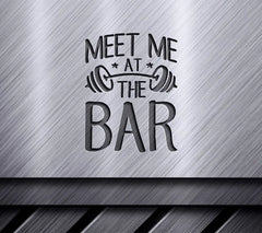 Meet Me At The Bar - Fitness Barbell SVG SVG