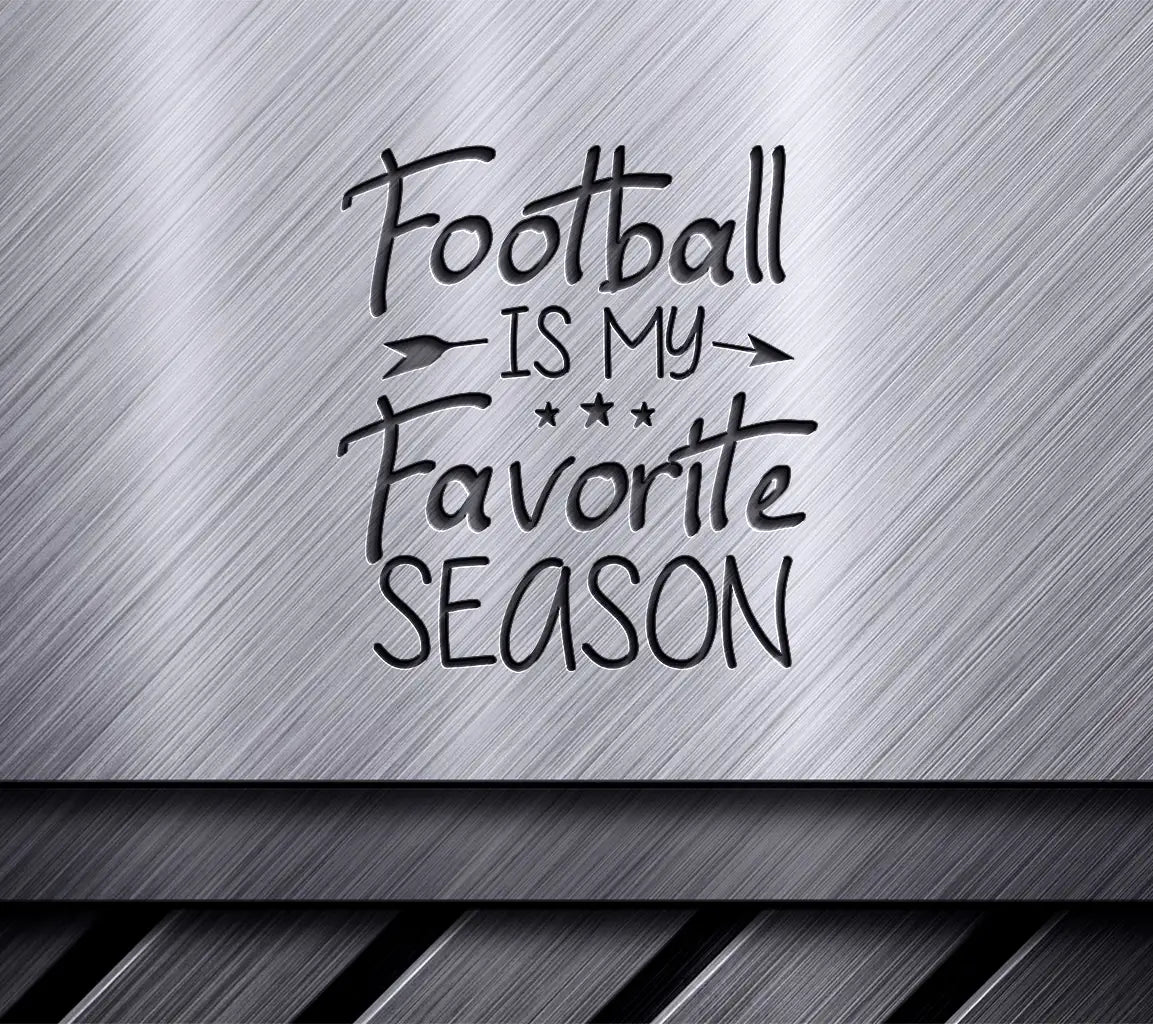 Football Is My Favorite Season SVG Design SVG