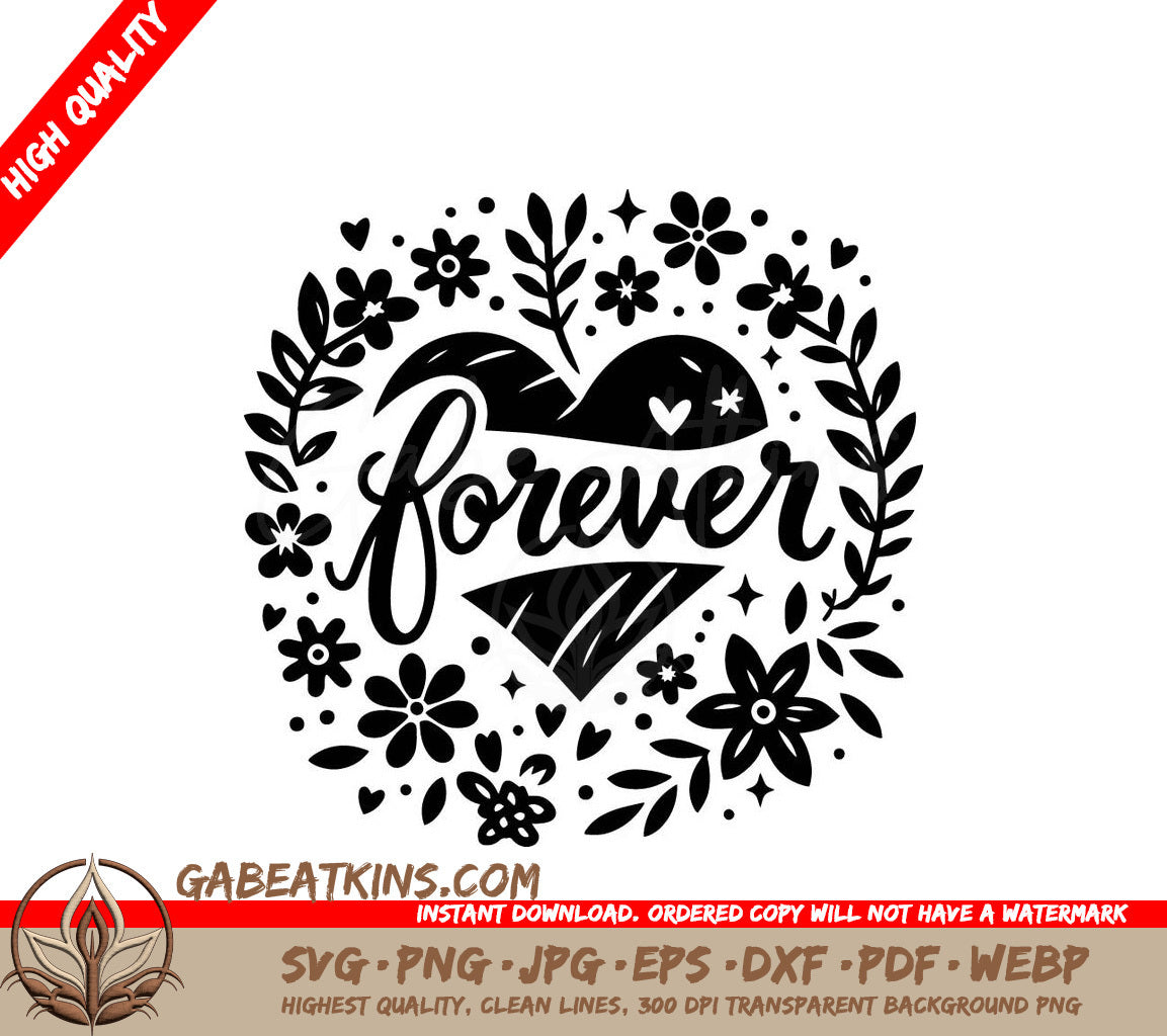 The Word Forever Is Surrounded By Flowers And Leaves SVG - Forever Love SVG