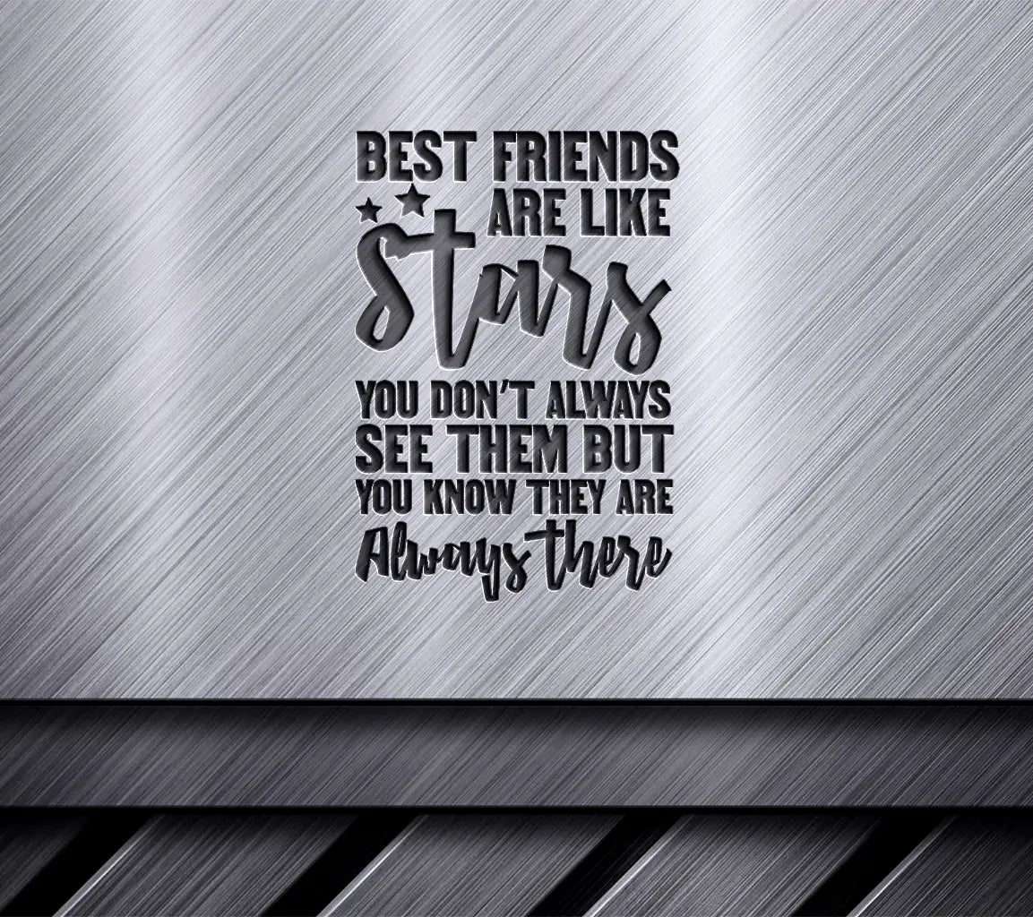 Best Friends Are Like Stars SVG - Always There Friendship Design SVG