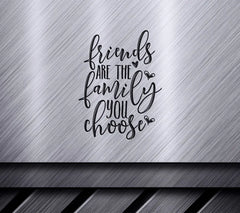 Friends Are Family SVG - You Choose Quote Design SVG