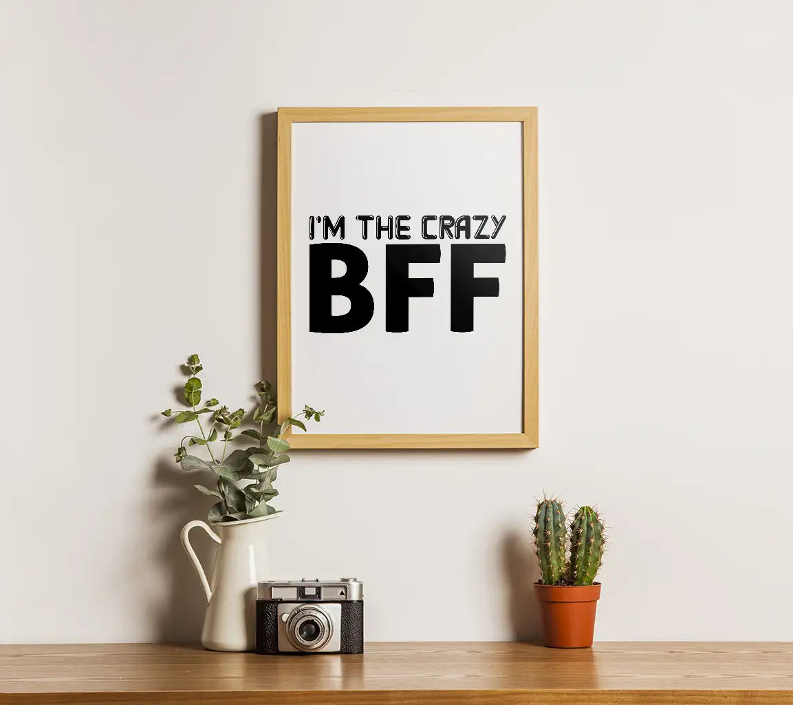 Im The Crazy BFF SVG Cut File -  Design SVG