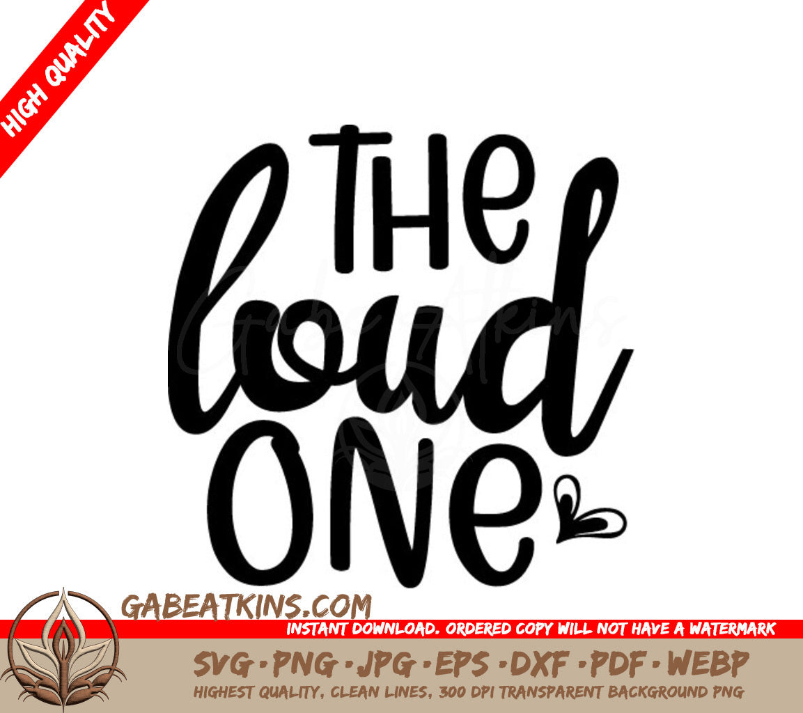 The Loud One SVG Cut File - Friendship Design SVG