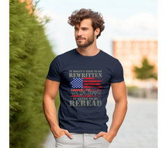 It Doesn't Need To Be Rewritten It Needs To Be Reread Shirt, 1776 Shir | Reread Shirt, 1776 Shirt, American Constitution 1776,