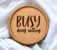 Funny Busy Doing Nothing  SVG Design SVG