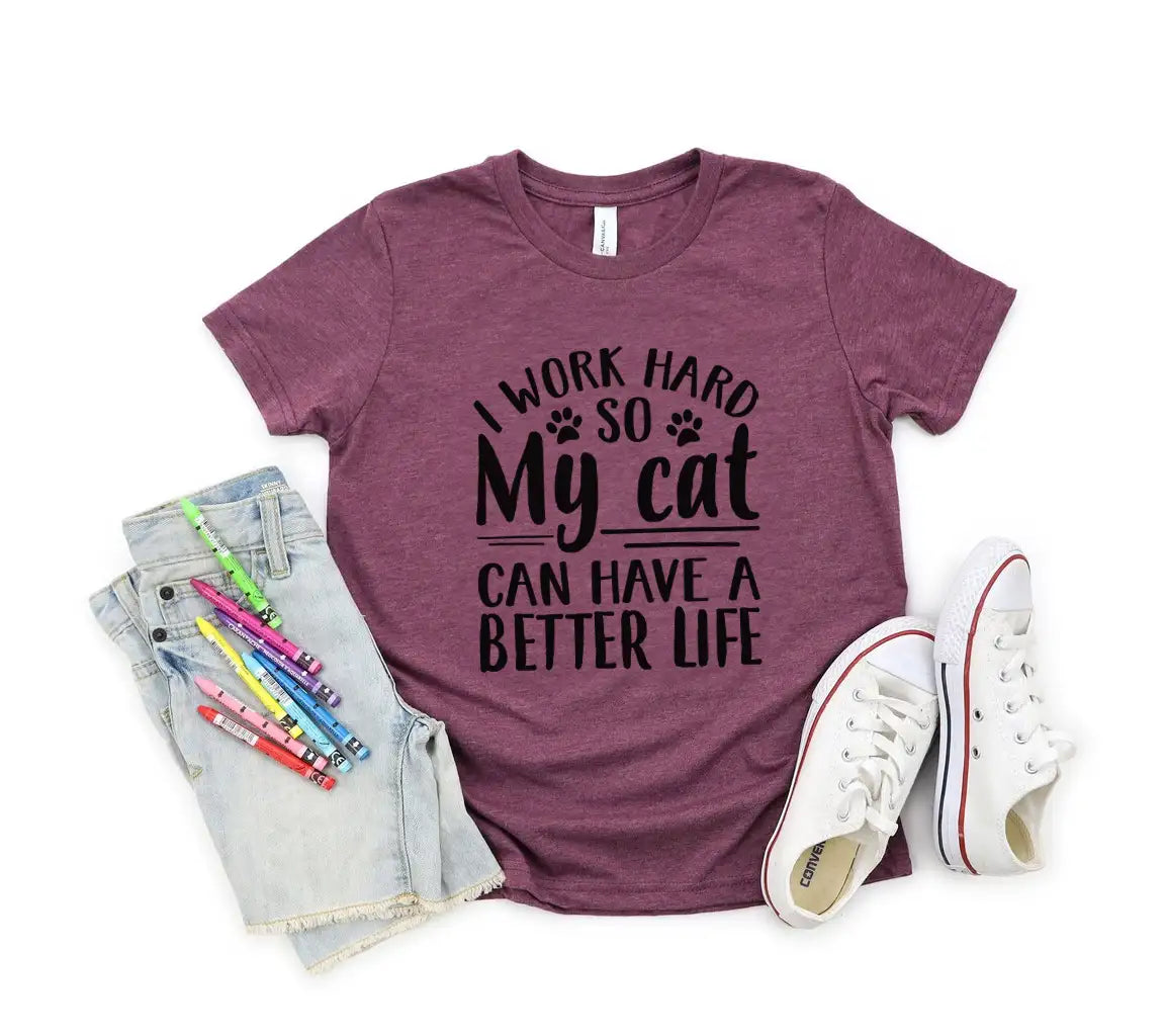 Funny Cat SVG I Work Hard So My Cat Can Have A Better Life SVG