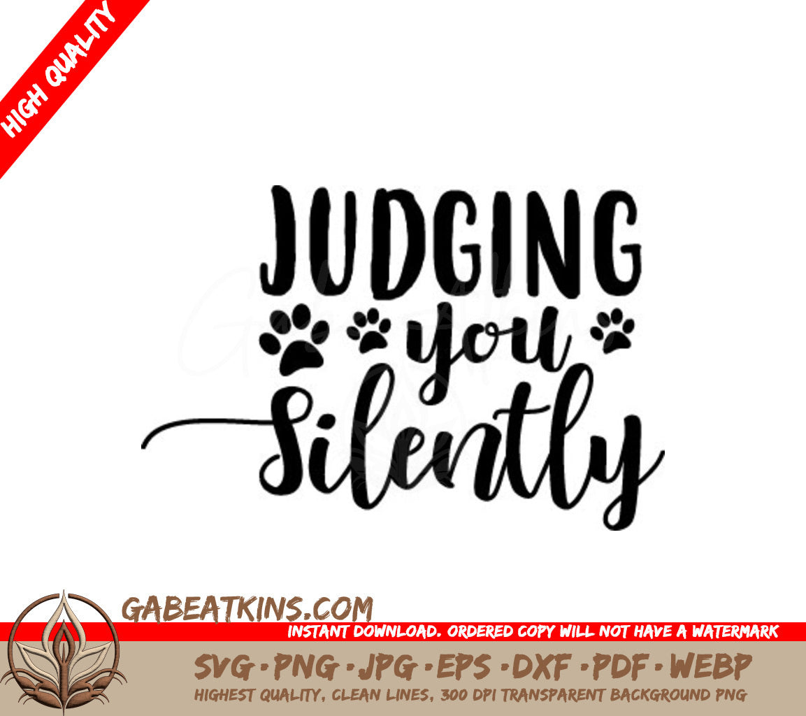 Funny Cat Judging You Silently SVG -  Sign with Paw Prints SVG