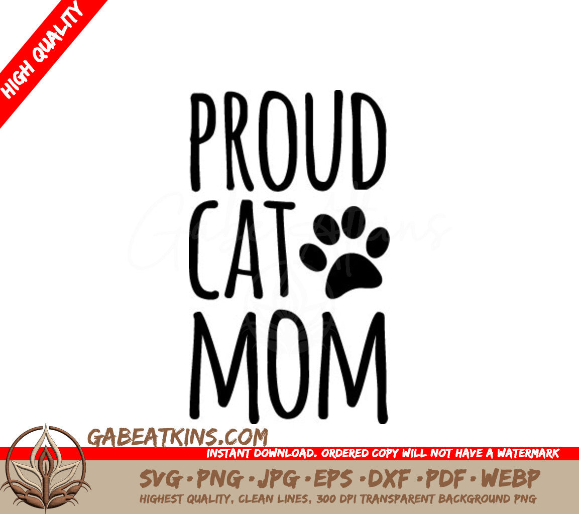 Proud Cat Mom SVG with Paw Print - Funny Cat Mom Design SVG