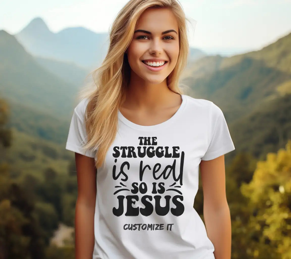 Funny Christian SVG The Struggle Is Real, But So Is Jesus SVG