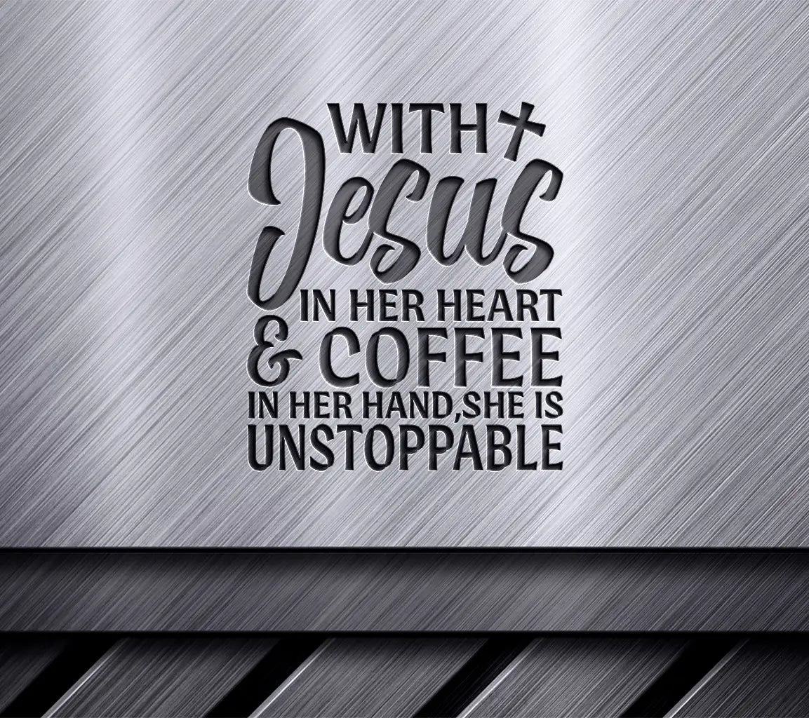 Unstoppable Faith & Coffee SVG - Christian Design SVG