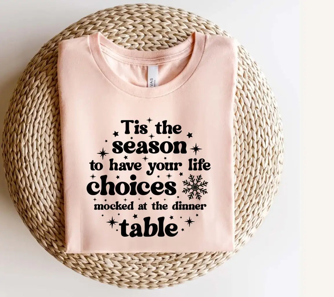 Funny Christmas Ornament SVG - Tis The Season To Have Your Life Choices Mocked At The Dinner Table SVG