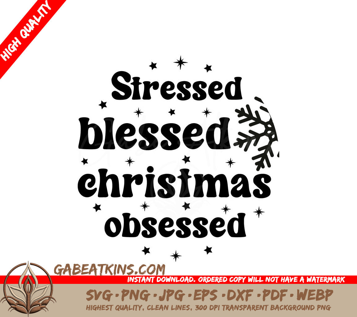 Stressed Blessed Christmas Obsessed SVG - Funny Christmas Ornament Design SVG