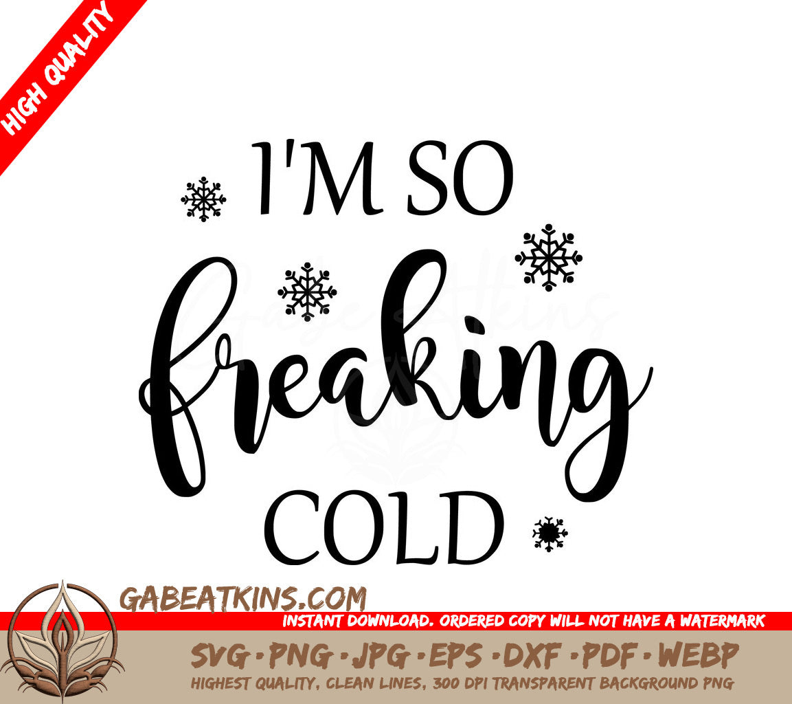 Funny Im So Freaking Cold Christmas SVG Design SVG