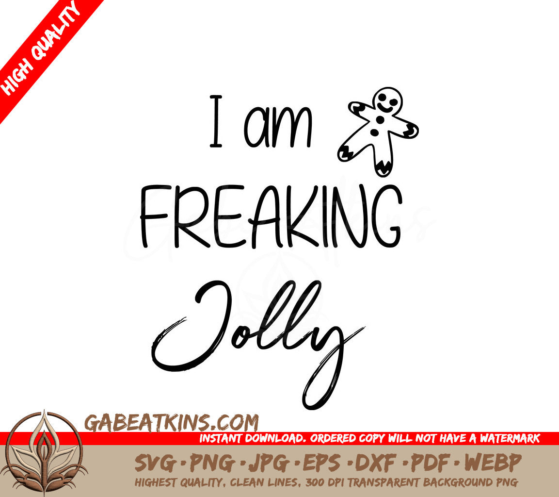 Funny Im Freaking Jolly Gingerbread Man Christmas SVG Cut File SVG