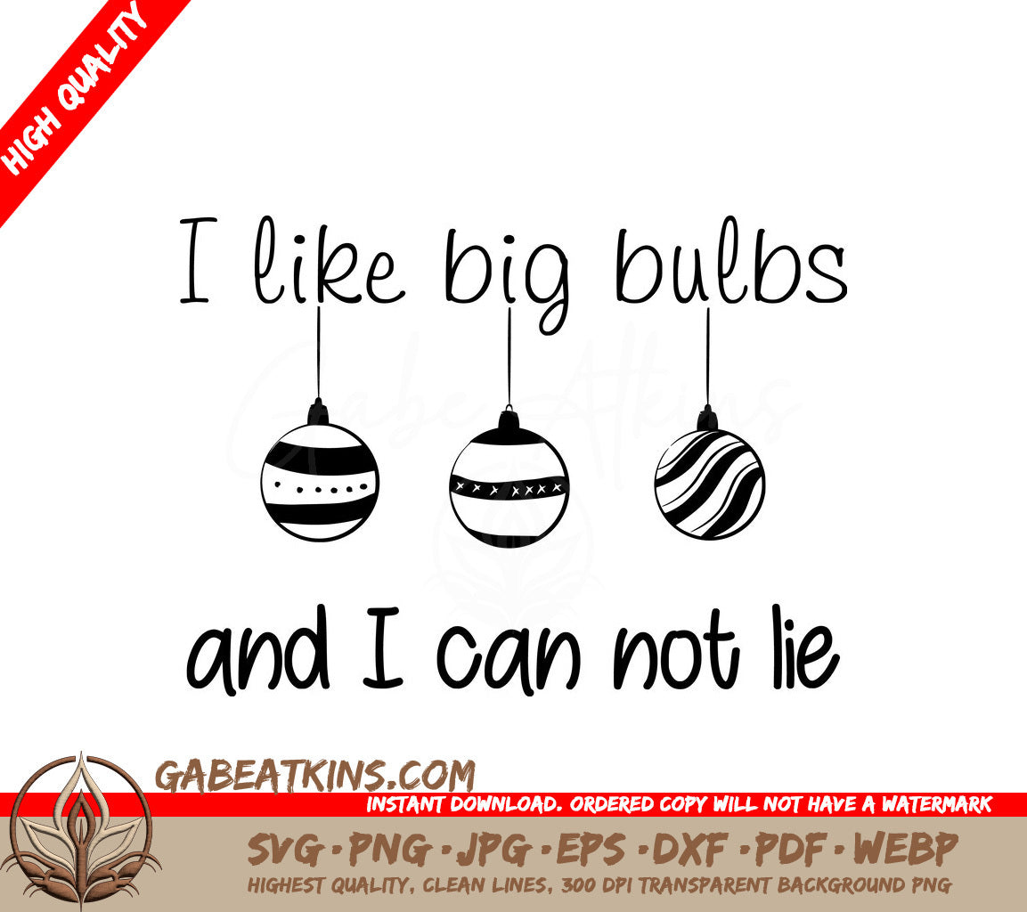 Funny Christmas SVG Bundle I Like Big Bulbs & I Cant Lie SVG