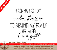 Funny Christmas Tree SVG - Gonna Go Lay Under The Tree Quote SVG