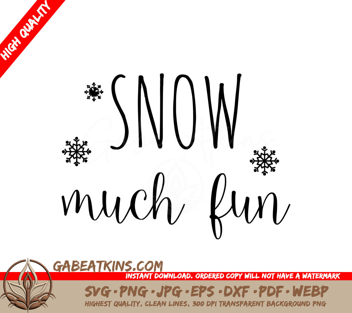 Snow Much Fun  Christmas SVG Quote Bundle SVG