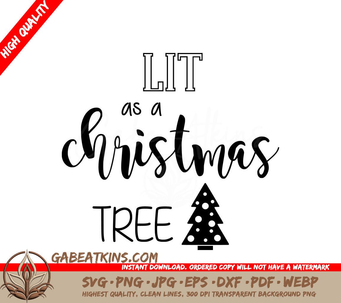 Funny Christmas Tree SVG Quote Bundle - Lit As A Christmas Tree SVG