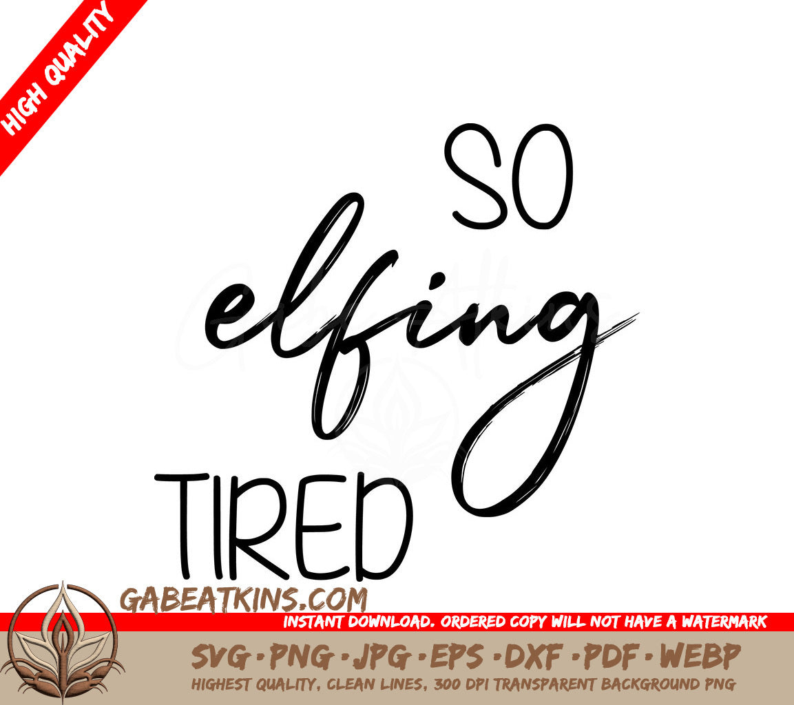 Funny So Elfing Tired  Christmas SVG Bundle SVG