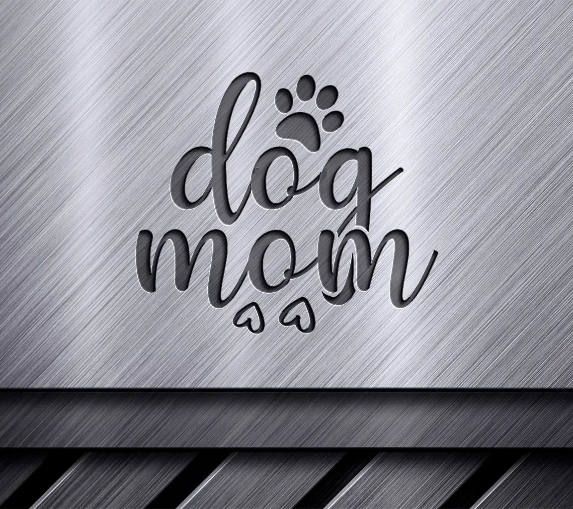 Funny Dog Mom SVG with Paw Print and Hearts - Mom Life Design SVG