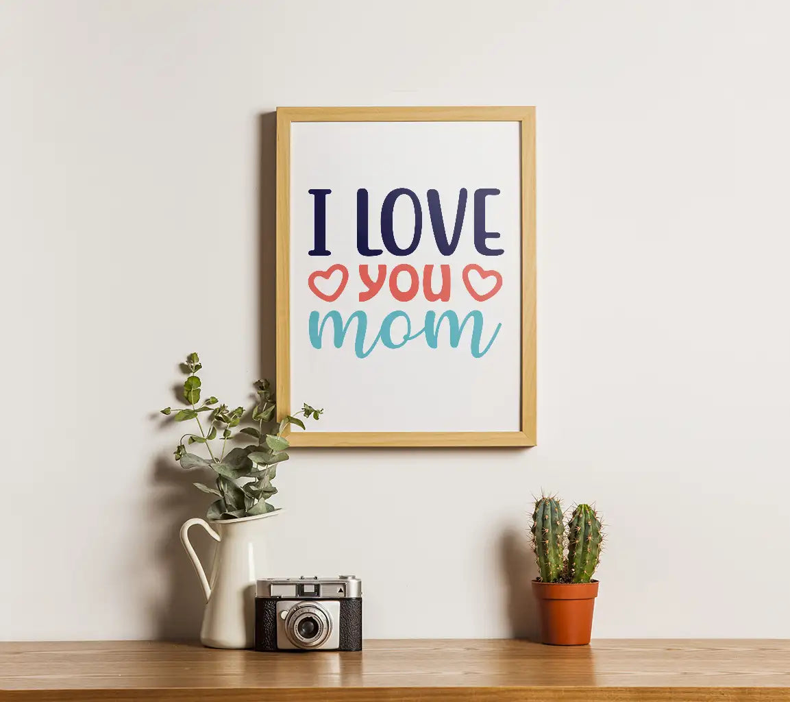 I Love You Mom SVG with Hearts - Funny Mom Quote Design SVG