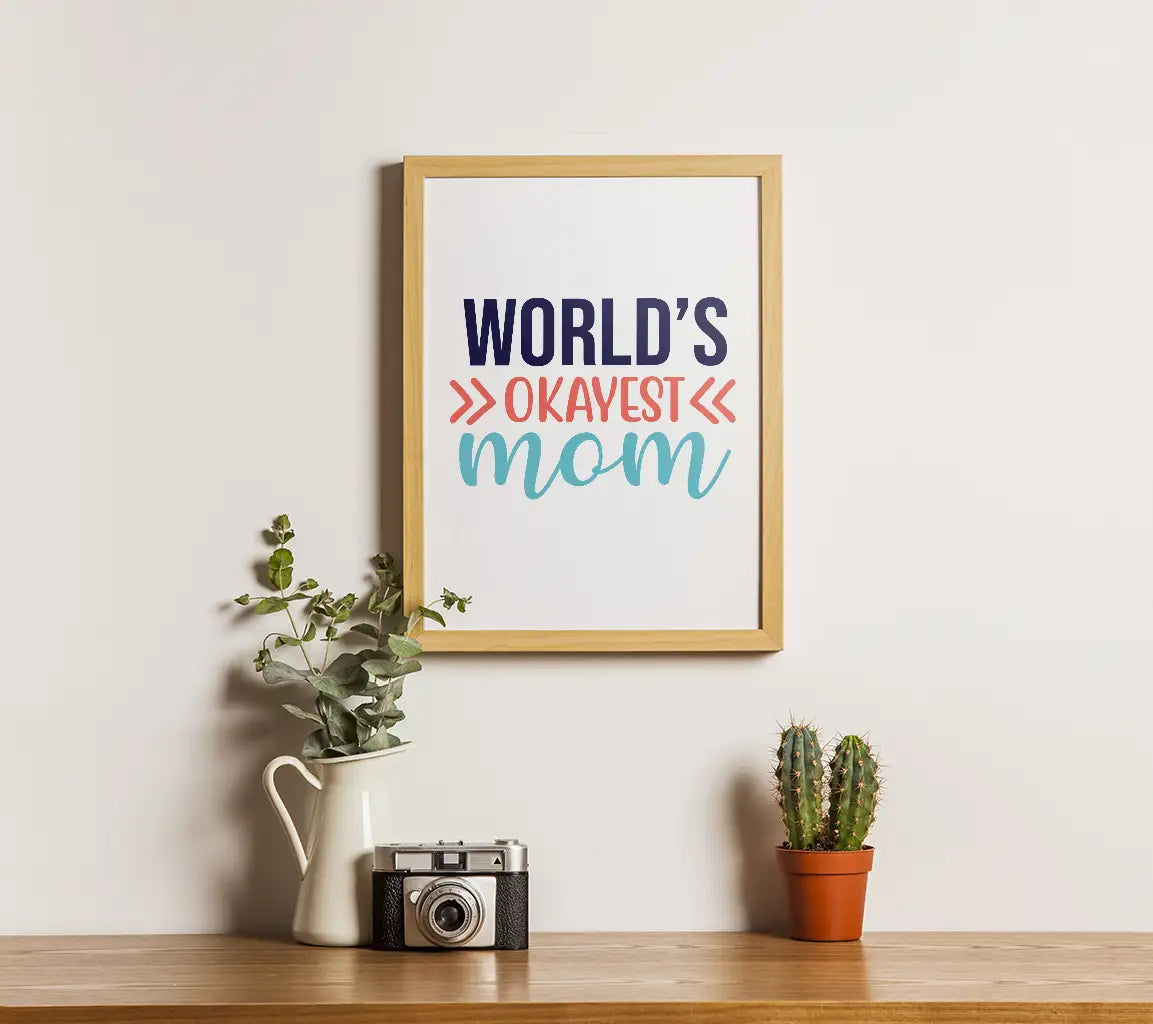 Worlds Okayest Mom SVG Design - Funny Mom Gift SVG