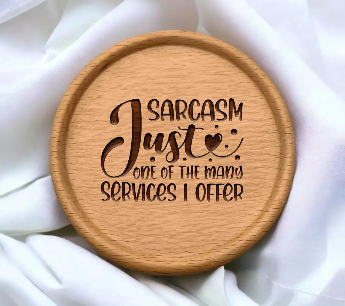 Sarcasm Just One Of The Many Services I Offer SVG - Funny Quote Design SVG