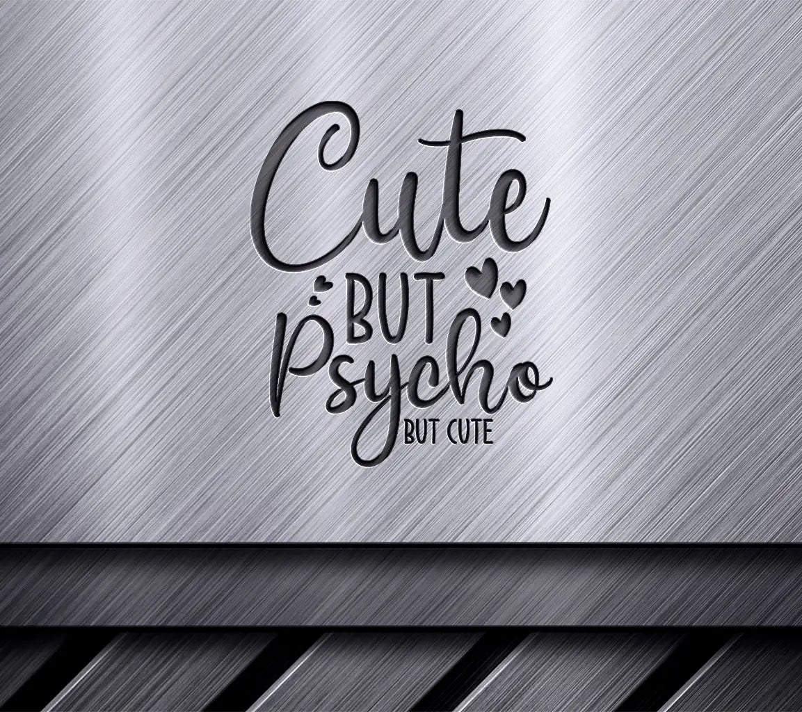 Cute But Psycho  Heart SVG - Funny Quote Design SVG