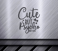 Cute & Psycho SVG - Funny Quote with Hearts SVG