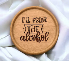 Funny Ill Bring the Alcohol  SVG Design SVG