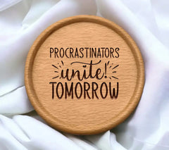 Procrastinators Unite Tomorrow SVG - Funny Quote Design SVG