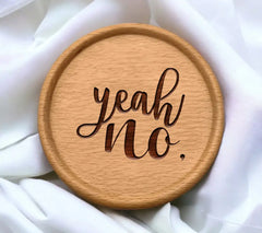 ## Yeah No SVG - Funny  Quote Design SVG