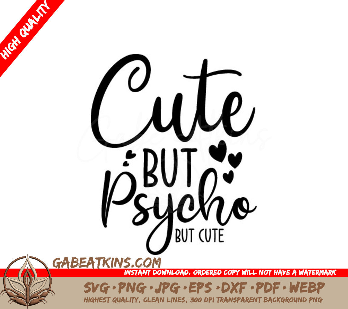 Cute & Psycho SVG - Funny Quote with Hearts SVG