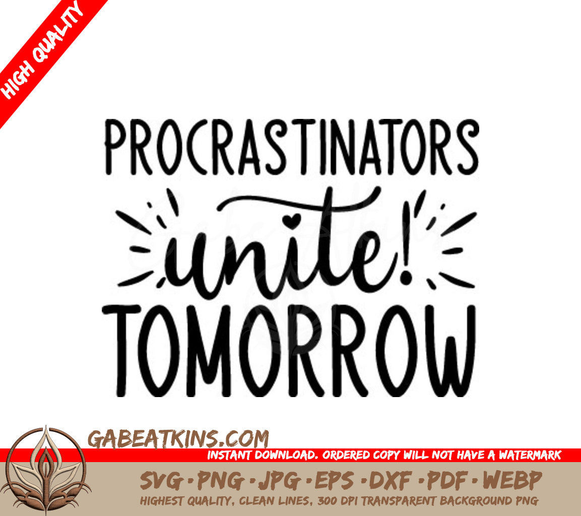 Procrastinators Unite Tomorrow SVG - Funny Quote Design SVG