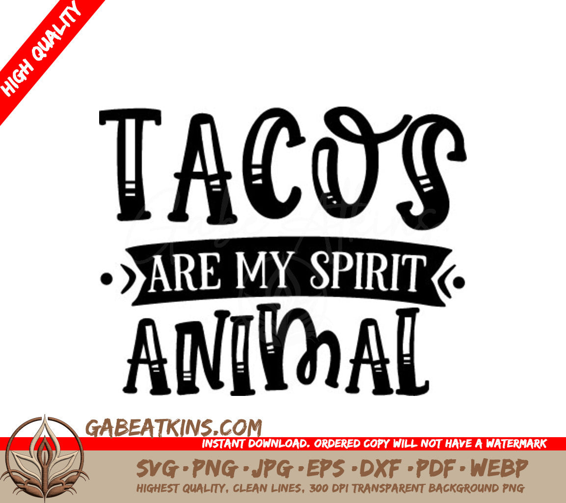 Funny Tacos Spirit Animal SVG -  Quote Design SVG