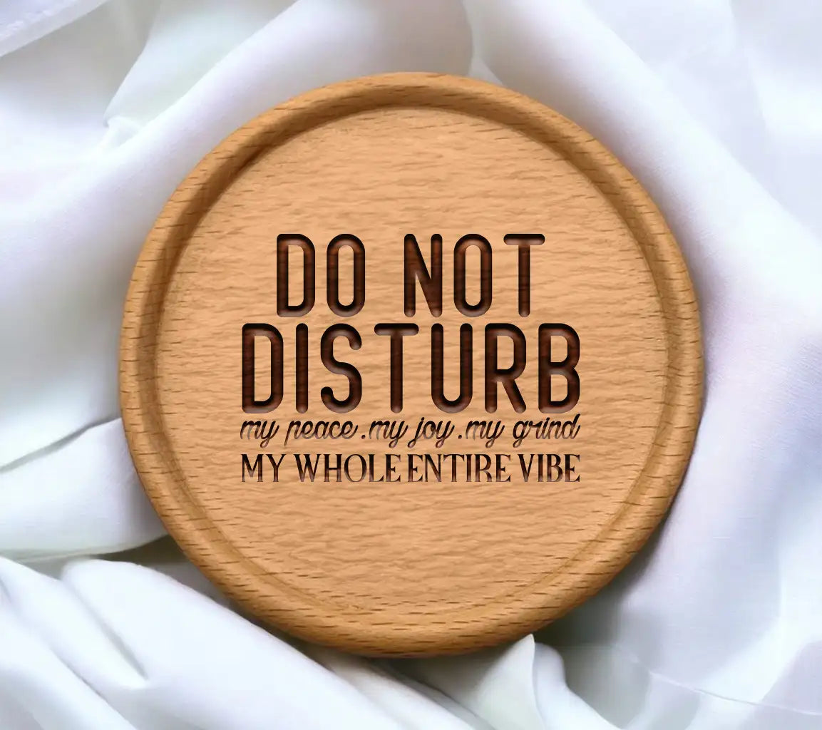 Do Not Disturb My Vibe SVG - Funny Shirt Design SVG