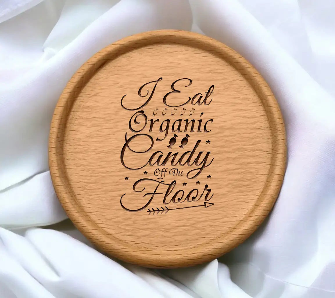 Funny I Eat Organic Candy Off The Floor SVG Design -  SVG