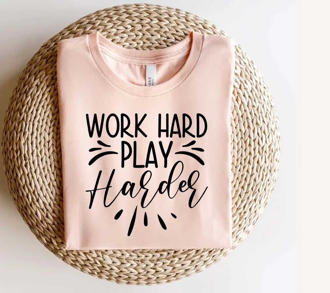 Work Hard Play Harder SVG - Funny  Design SVG