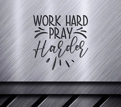 Work Hard Pray Harder SVG - Funny  Design SVG