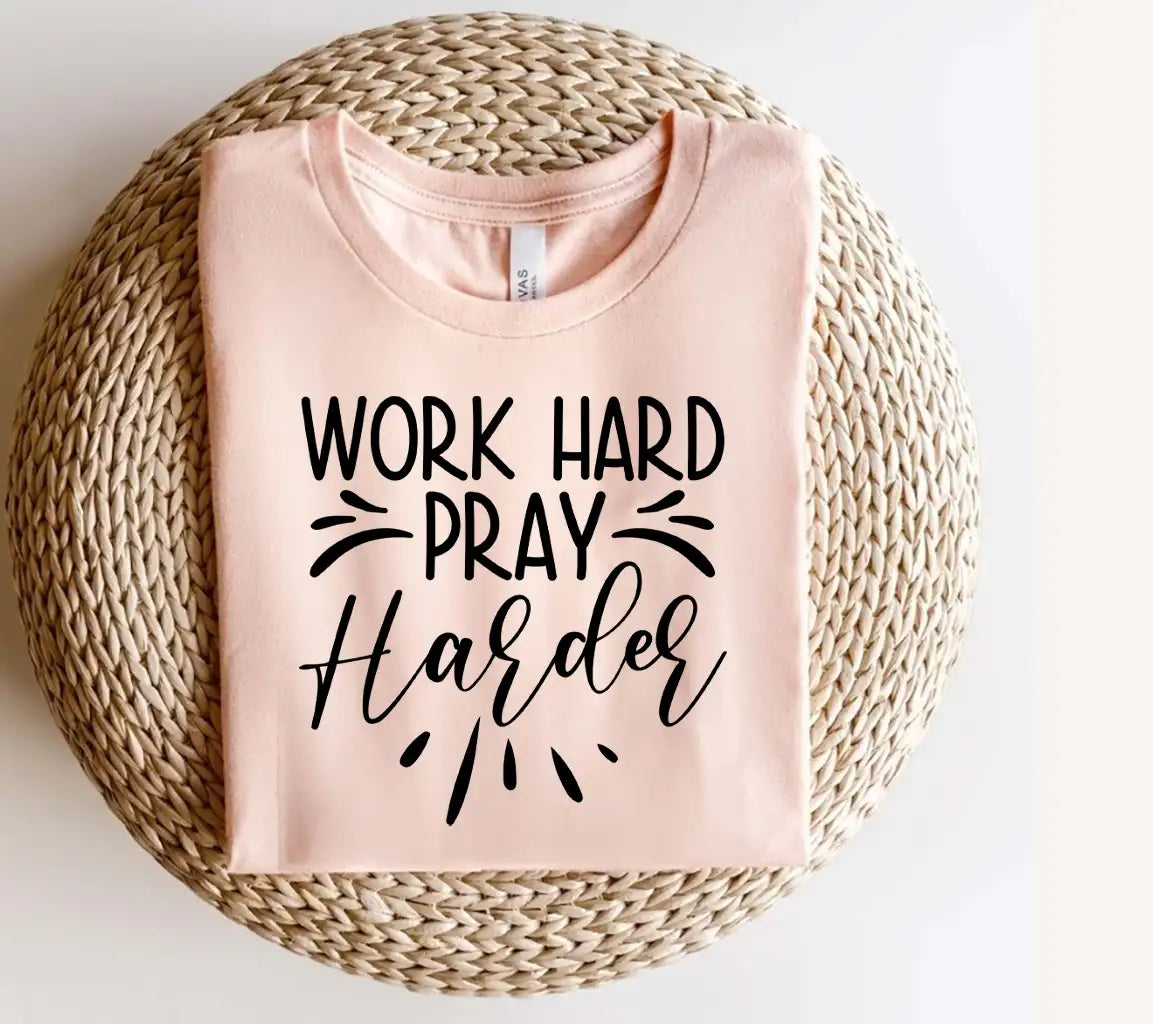 Work Hard Pray Harder SVG - Funny  Design SVG