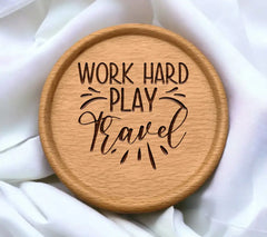 Work Hard, Play Hard, Travel Harder SVG -  Sign SVG