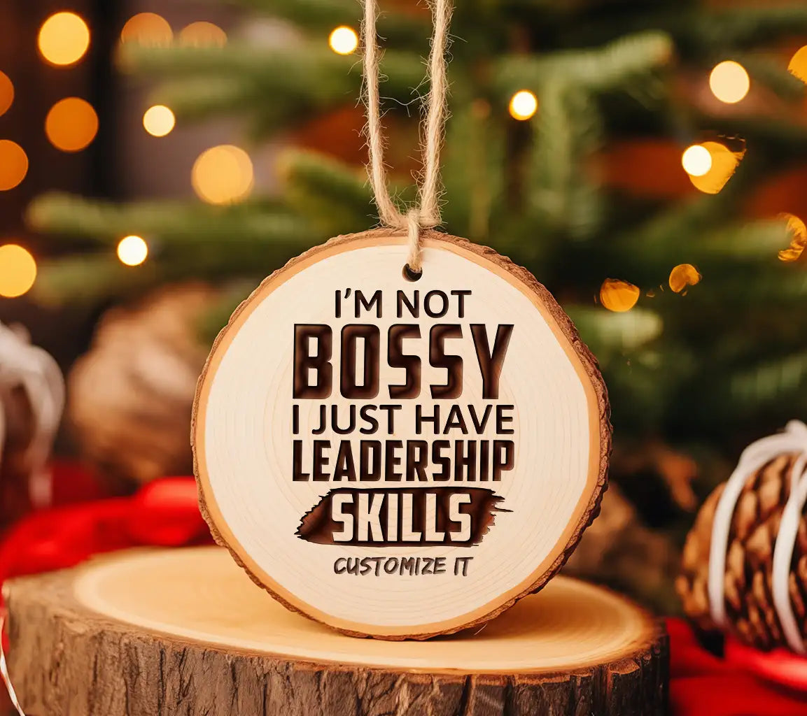 Funny Im Not Bossy, I Have Leadership Skills SVG Cut File SVG