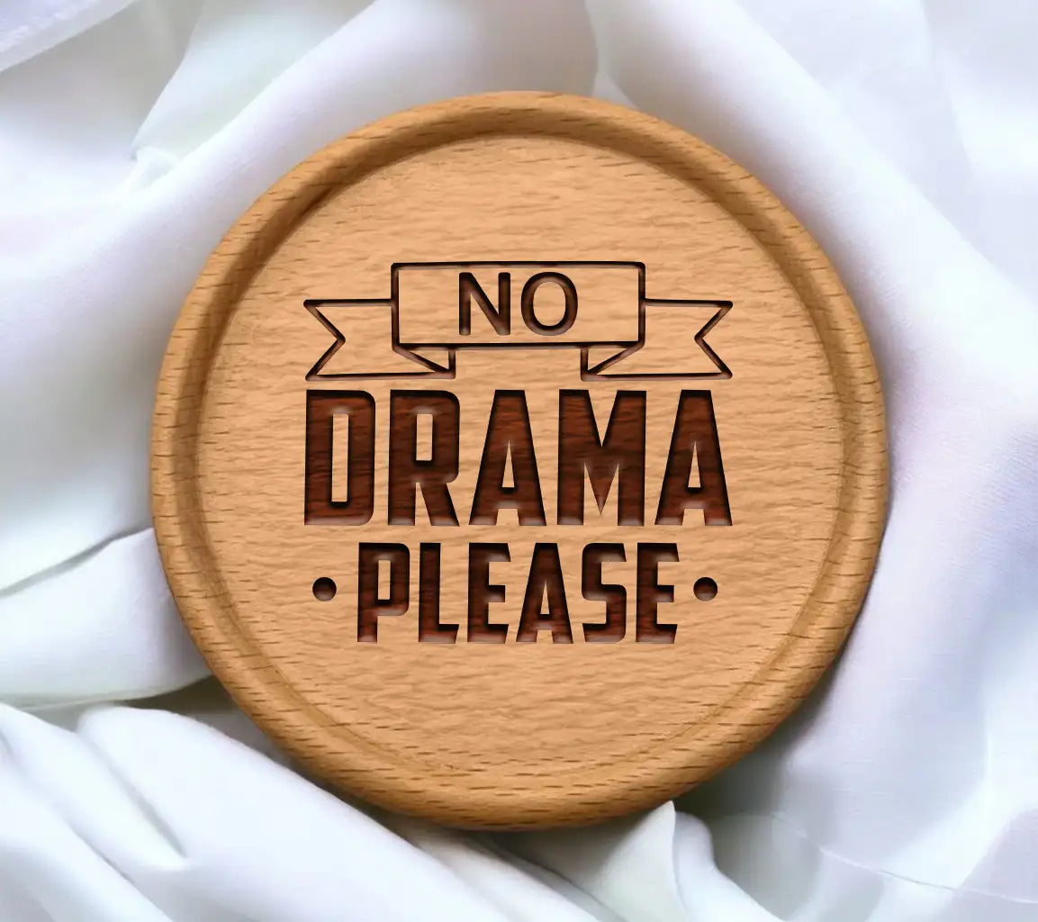 No Drama Please  SVG Quote - Funny Design SVG