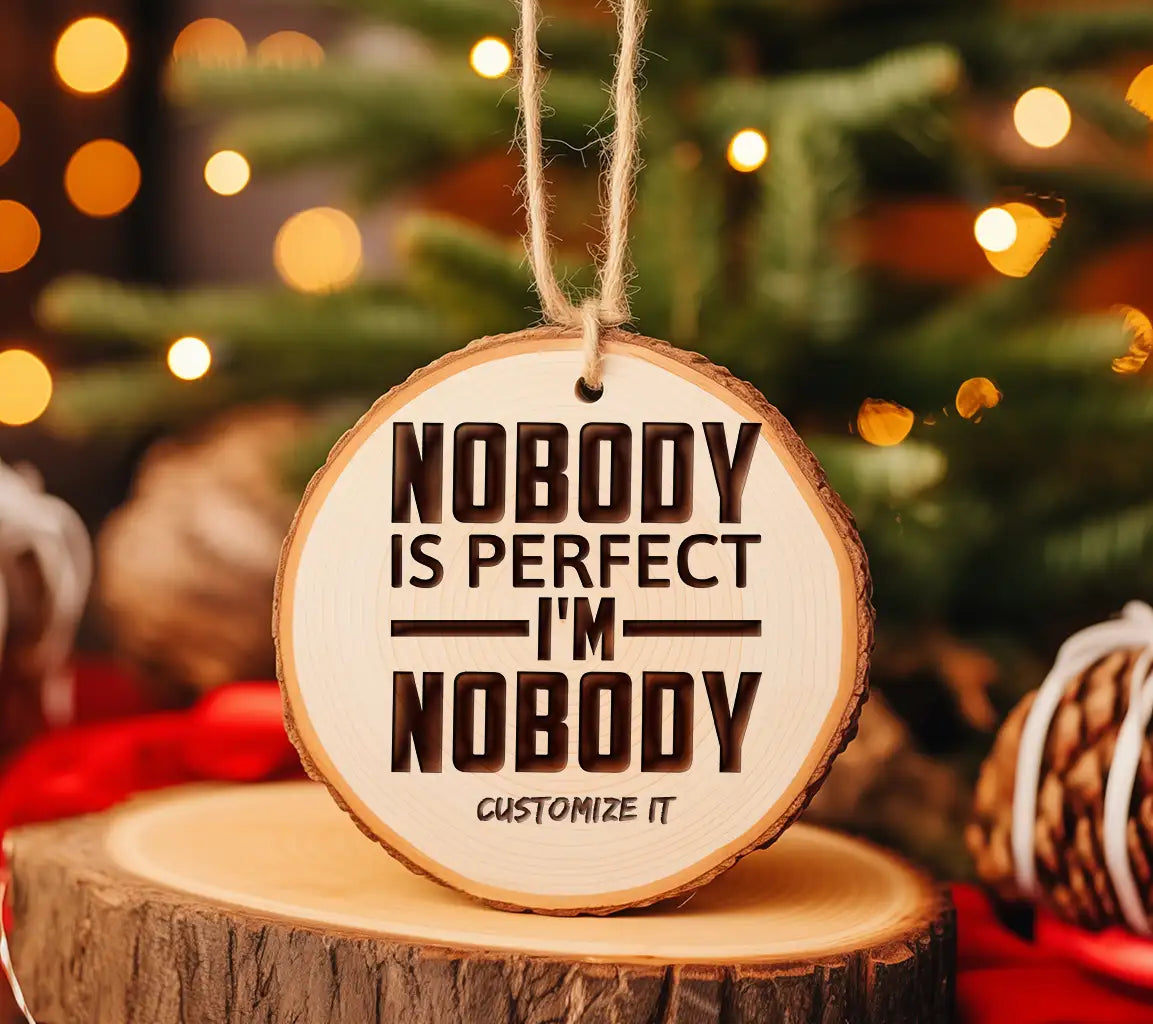 Funny Nobody Is Perfect, Im Nobody  SVG Quote SVG