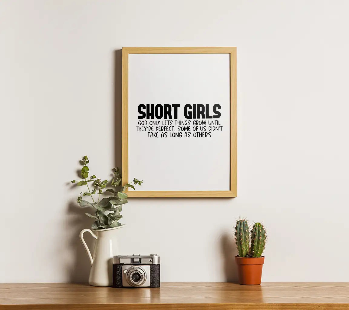 Funny Short Girl SVG - God Only Lets Things Grow Until Theyre Perfect SVG