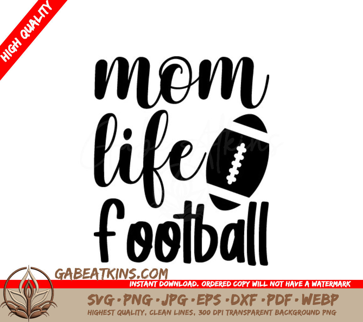 Mom Life Football Silhouette SVG - Game Day Design SVG