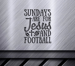 Sundays Are For Jesus And Football SVG - Game Day Design SVG