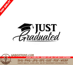  Graduation Cap Just Graduated SVG SVG