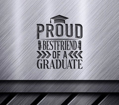 Proud Best Friend of a Graduate SVG -  Sign SVG